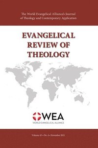 bokomslag Evangelical Review of Theology, Volume 45, Number 4, November 2021