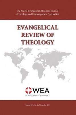 Thomas Schirrmacher - Evangelical Review of Theology, Volume 45, Number 4, November 2021, Häftad