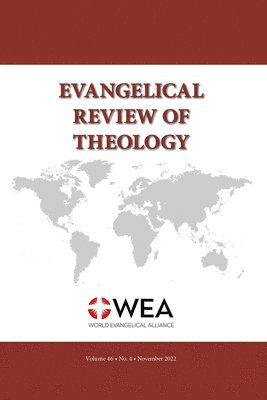 Thomas Schirrmacher - Evangelical Review of Theology, Volume 46, Number 4, November 2022, Häftad