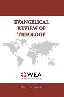 Evangelical Review of Theology, Volume 46, Number 4, November 2022 1