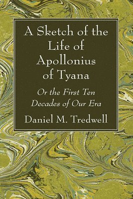 A Sketch of the Life of Apollonius of Tyana 1