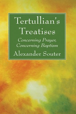 Tertullian's Treatises 1
