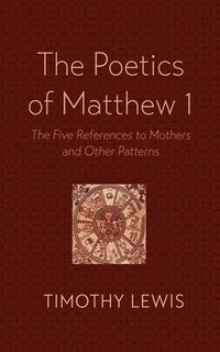 bokomslag The Poetics of Matthew 1