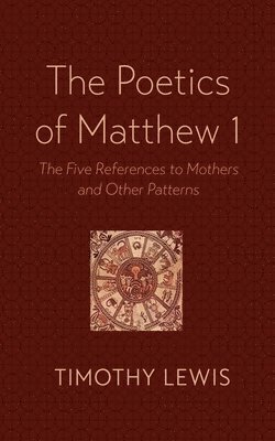 bokomslag The Poetics of Matthew 1