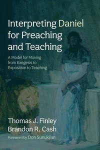 bokomslag Interpreting Daniel for Preaching and Teaching
