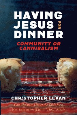 Having Jesus for Dinner 1