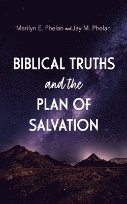 bokomslag Biblical Truths and the Plan of Salvation