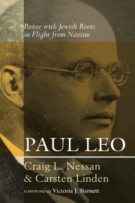 Craig L Nessan, Carsten Linden - Paul Leo, Inbunden