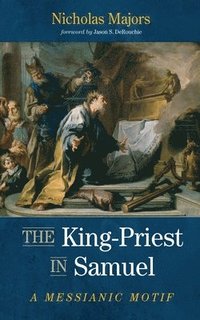 bokomslag King-Priest in Samuel