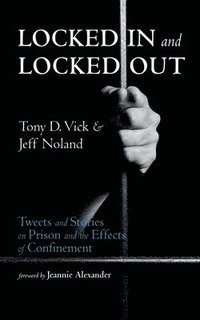 bokomslag Locked in and Locked Out
