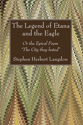 bokomslag The Legend of Etana and the Eagle