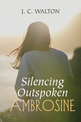 Silencing Outspoken Ambrosine 1