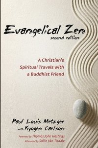 bokomslag Evangelical Zen, Second Edition