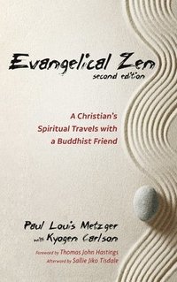 bokomslag Evangelical Zen, Second Edition