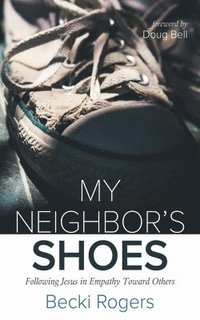 bokomslag My Neighbor's Shoes