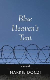 bokomslag Blue Heaven's Tent