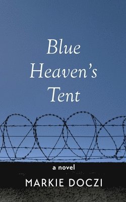 bokomslag Blue Heaven's Tent