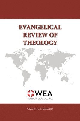 Thomas Schirrmacher - Evangelical Review of Theology, Volume 47, Number 1, Häftad