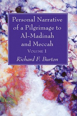 bokomslag Personal Narrative of a Pilgrimage to Al-Madinah and Meccah, Volume 1