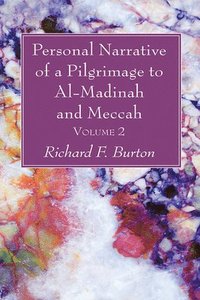 bokomslag Personal Narrative of a Pilgrimage to Al-Madinah and Meccah, Volume 2