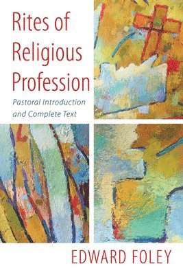 Edward Foley - Rites of Religious Profession, Inbunden