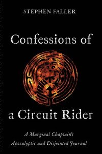 bokomslag Confessions of a Circuit Rider