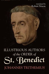 bokomslag Illustrious Authors of the Order of St. Benedict