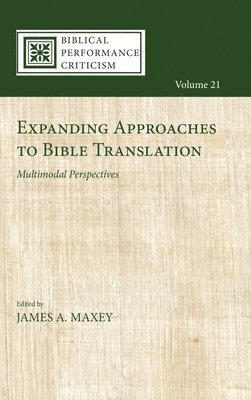bokomslag Expanding Approaches to Bible Translation