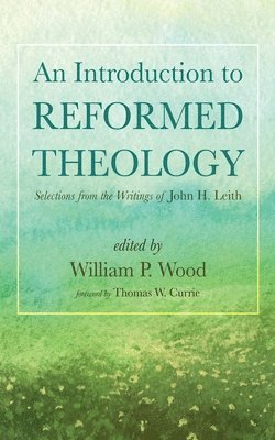 An Introduction to Reformed Theology 1