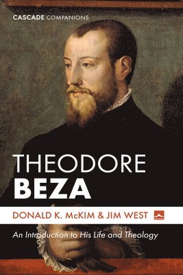 Donald K McKim, Jim West - Theodore Beza, Inbunden