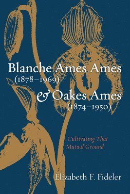 Blanche Ames Ames (1878-1969) and Oakes Ames (1874-1950) 1