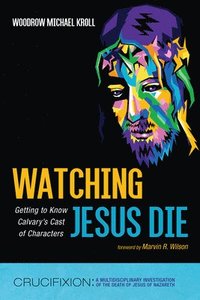 bokomslag Watching Jesus Die