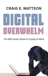 bokomslag Digital Overwhelm