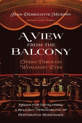 A View from the Balcony--Opera Through Womanist Eyes 1