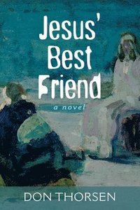 bokomslag Jesus' Best Friend