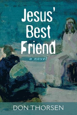 Jesus' Best Friend 1