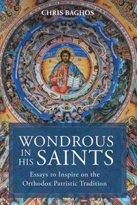 bokomslag Wondrous in His Saints