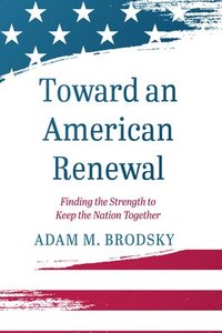 bokomslag Toward an American Renewal