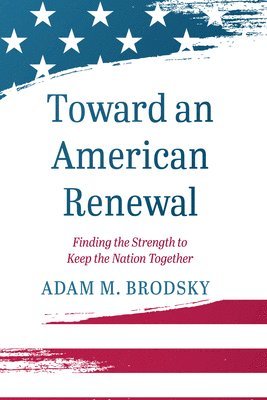 Toward an American Renewal 1