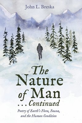 The Nature of Man . . . Continued 1