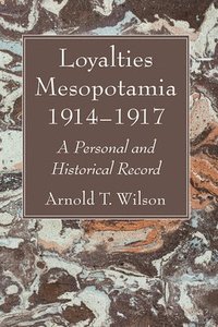 bokomslag Loyalties Mesopotamia 1914-1917