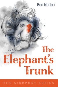 bokomslag The Elephant's Trunk