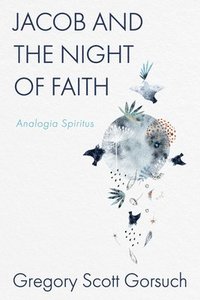 bokomslag Jacob and the Night of Faith