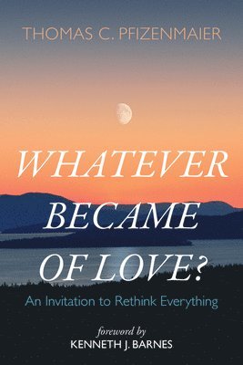 Whatever Became of Love? 1