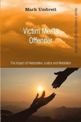 Mark Umbreit - Victim Meets Offender, Häftad