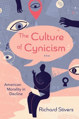 Richard Stivers - Culture of Cynicism, Häftad