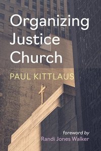 bokomslag Organizing Justice Church