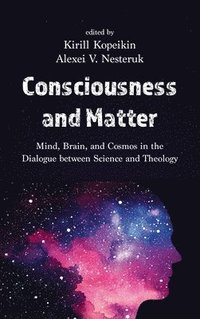 bokomslag Consciousness and Matter