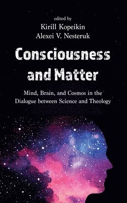 bokomslag Consciousness and Matter