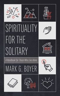 bokomslag Spirituality for the Solitary